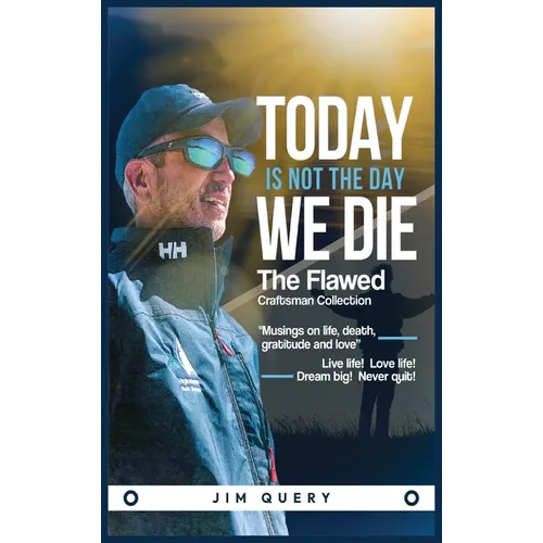 Today is NOT the Day We Die - Hardcover