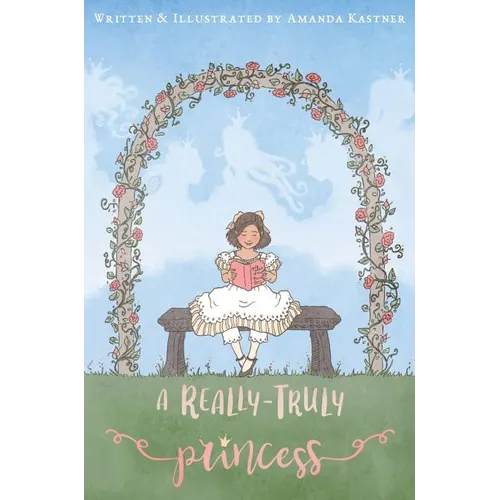 A Really-Truly Princess - Hardcover