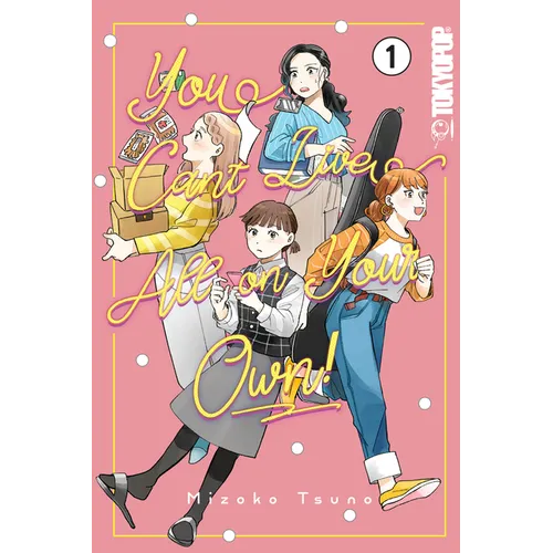 You Can't Live All on Your Own!, Volume 1 - Paperback