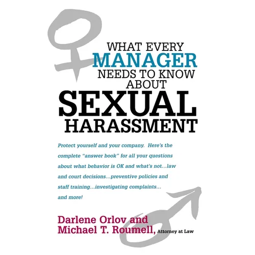 The What Every Manager Needs to Know about Sexual Harassment - Paperback