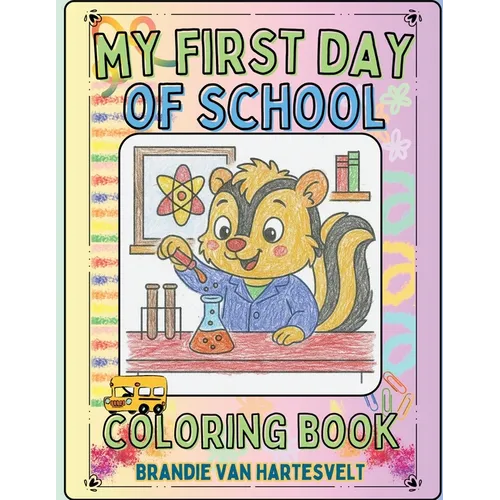 My First Day of School: Coloring Book - Paperback