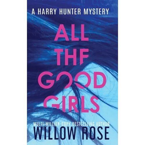 All the Good Girls - Hardcover