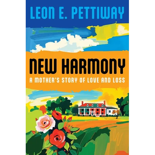 New Harmony: A Mother's Story of Love and Loss - Paperback