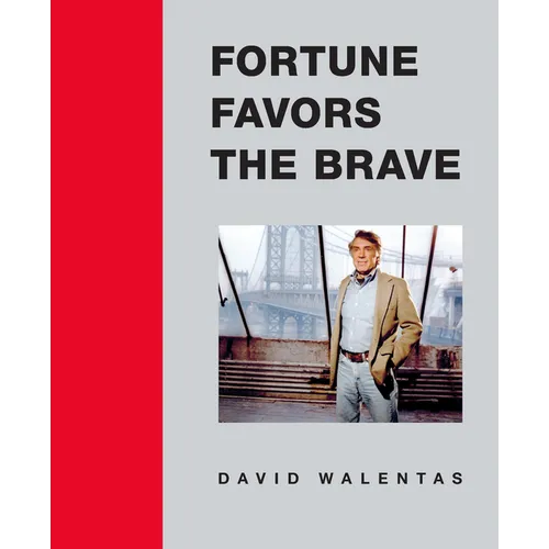 Fortune Favors the Brave