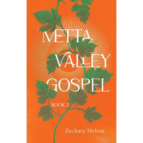 Metta Valley Gospel, Book 1 - Hardcover