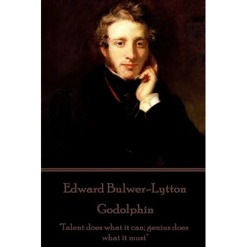 Edward Bulwer-Lytton - Godolphin: 