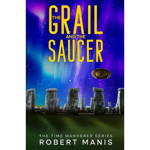 The Grail and the Saucer - Paperback