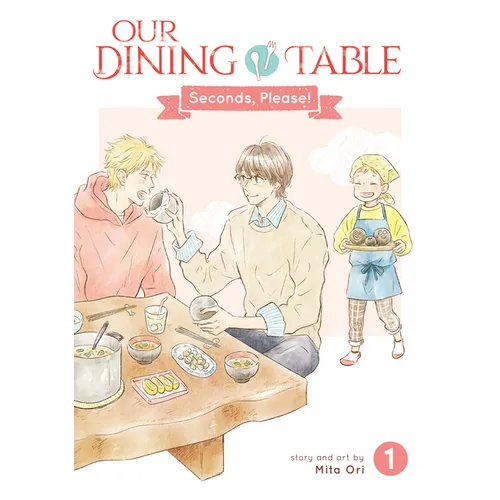 Our Dining Table: Seconds, Please! Vol. 1