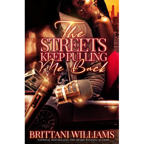 The Streets Keep Pulling Me Back - Paperback