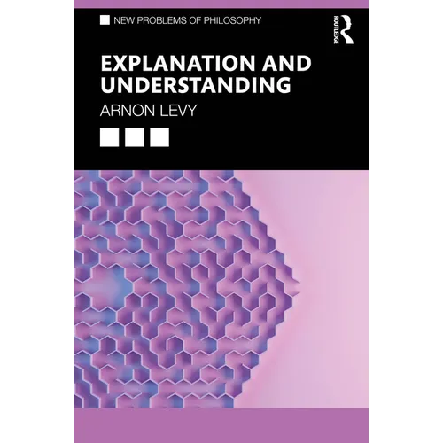 Explanation and Understanding - Paperback