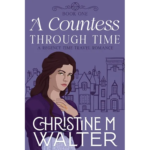 A Countess Through Time - Paperback