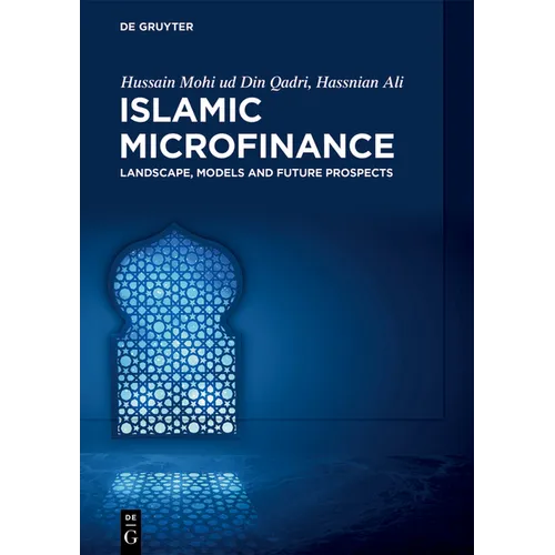 Islamic Microfinance: Landscape, Models and Future Prospects