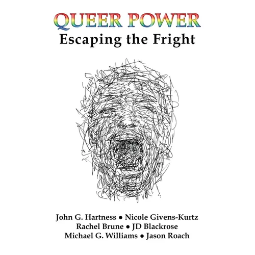 Queer Power: Escaping the Fright - Paperback