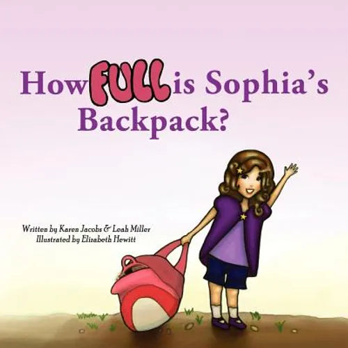 How Full is Sophia's Backpack? - Paperback