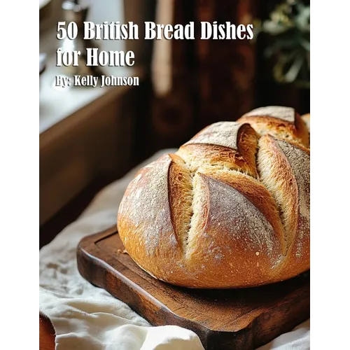 50 British Bread Dishes for Home - Paperback