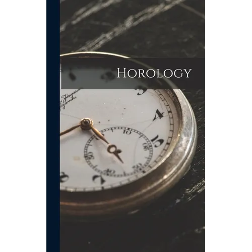 Horology - Hardcover