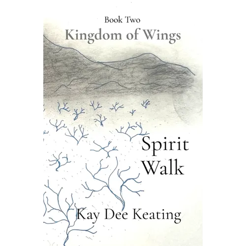 Kingdom of Wings: Spirit Walk: Spirit Walk - Paperback