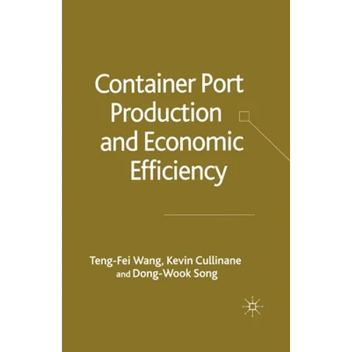 Container Port Production and Economic Efficiency - Paperback