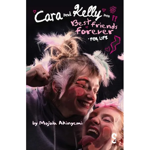 Cara and Kelly Are Best Friends Forever for Life - Paperback