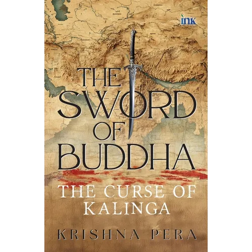 The Sword of Buddha: The Curse of Kalinga - Paperback