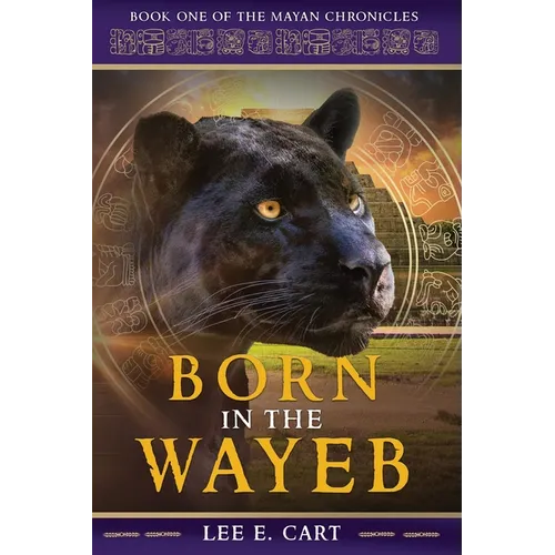 Born in the Wayeb: Book One