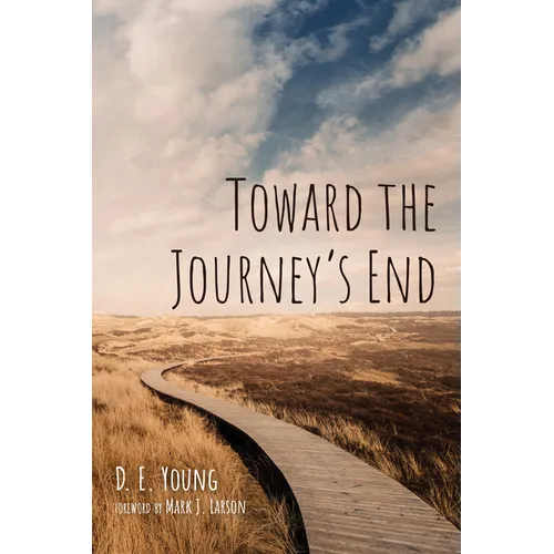 Toward the Journey's End - Paperback