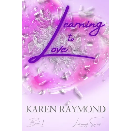 Learning to Love - Book 1 (Learning Series) - Paperback