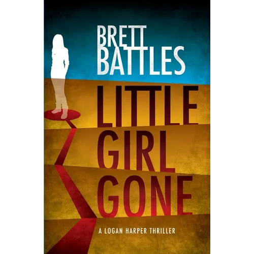 Little Girl Gone: A Logan Harper Thriller - Paperback