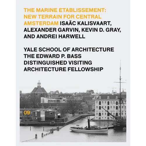 The Marine Etablissement: Edward P. Bass Distinguished Visiting Architecture Fellowship - Paperback