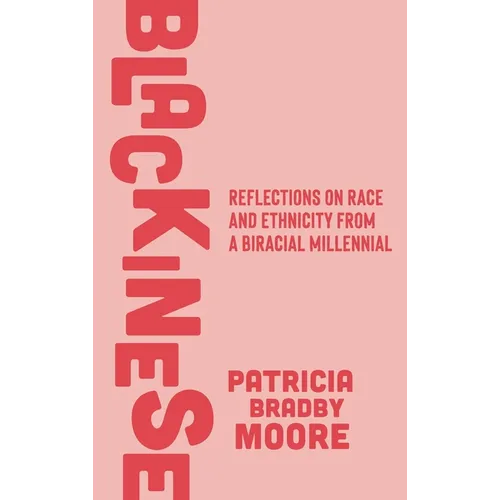 Blackinese: Reflections on Race and Ethnicity from a Biracial Millennial