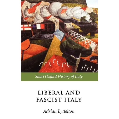 Liberal and Fascist Italy: 1900-1945 - Paperback