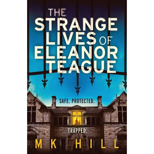 The Strange Lives of Eleanor Teague: A totally unputdownable gothic psychological thriller with a twist you won't see coming - Paperback