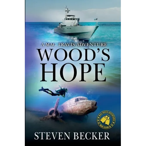 Wood's Hope: Action and Adventure in the Florida Keys - Paperback