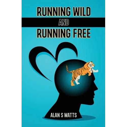 Running Wild and Running Free - Paperback