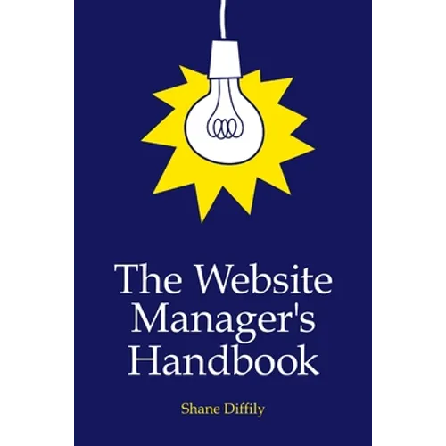 The Website Manager's Handbook - Paperback