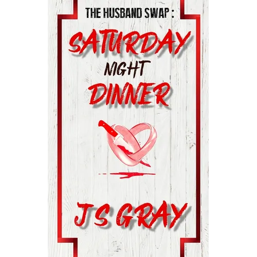 Saturday Night Dinner: A gripping erotic thriller novel - Paperback