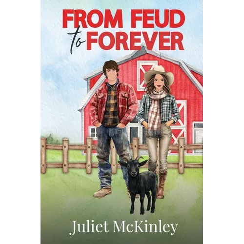 From Feud to Forever: Willow Glen Book One - Paperback