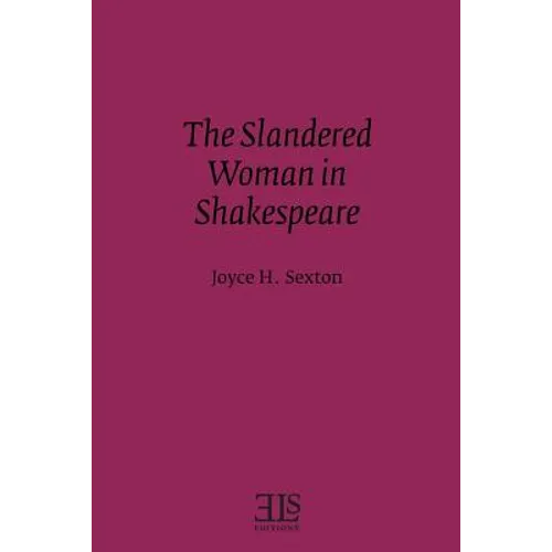 The Slandered Woman in Shakespeare - Paperback