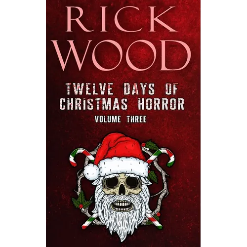 Twelve Days of Christmas Horror Volume 3 - Paperback