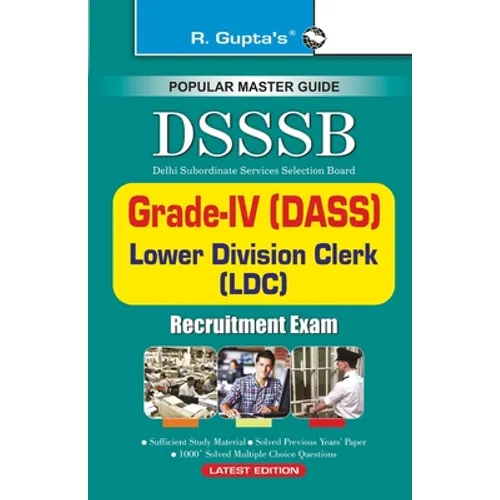 Dsssb: GradeIV (DASS), Warder, Matron, LDC, Steno etc. - Paperback