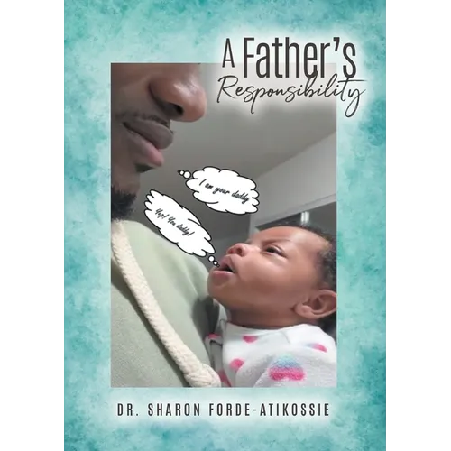 A Father's Responsibility - Paperback