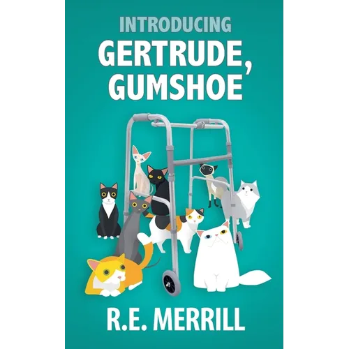 Introducing Gertrude, Gumshoe - Paperback