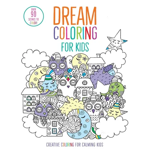 Dream Coloring for Kids: (Mindful Coloring Books) - Paperback