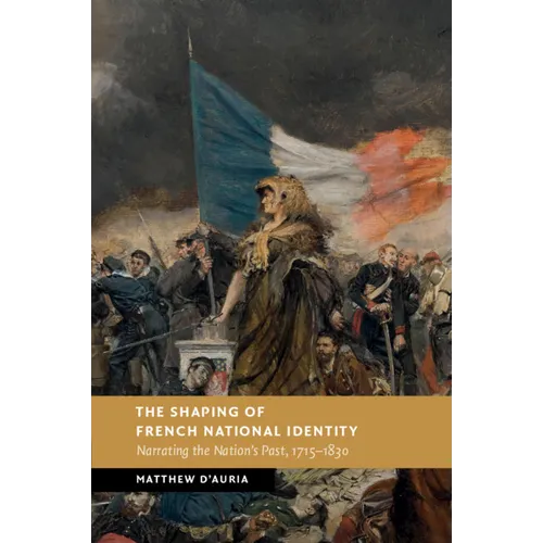 The Shaping of French National Identity - Paperback