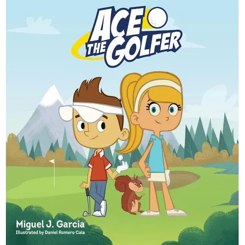 Ace The Golfer - Hardcover