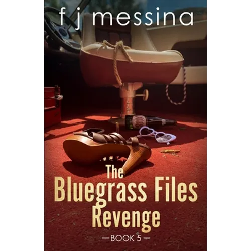 The Bluegrass Files: Revenge - Paperback