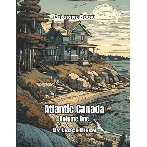 Atlantic Canada Coloring Book Volume 1 - Paperback