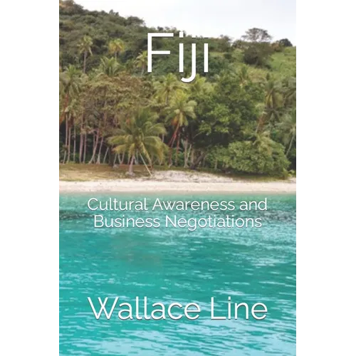 Fiji: Cultural Awareness and Business Negotiations - Paperback