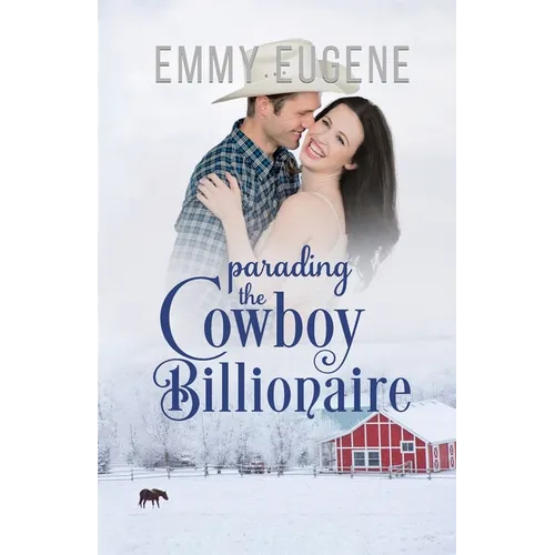 Parading the Cowboy Billionaire - Paperback
