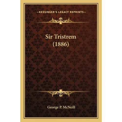 Sir Tristrem (1886) - Paperback